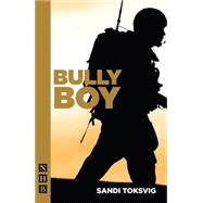 Bully Boy by Toksvig, Sandi, 9781848422964
