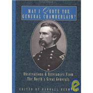 May I Quote You, General Chamberlain by Bedwell, Randall, 9781888952964