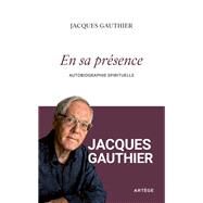 En sa prsence by Jacques Gauthier, 9791033612964