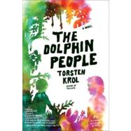 The Dolphin People by Krol, Torsten, 9780061672965