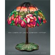 The Lamps of Louis Comfort Tiffany New, smaller format by Eidelberg, Martin; Frelinghuysen, Alice Cooney; McClelland, Nancy; Rachen, Lars; Cooke, Colin, 9780865652965