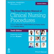 The Royal Marsden Manual of Clinical Nursing Procedures, Student Edition by Lister, Sara; Hofland, Justine; Grafton, Hayley; Wilson, Catherine, 9781119532965