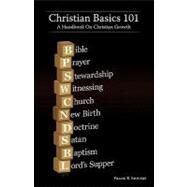 Christian Basics 101 by Shivers, Frank R., 9781607912965