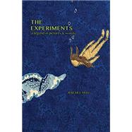 The Experiments (a legend in pictures & words) by Rachel May, 9780692462966