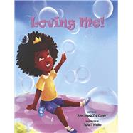 Loving Me! by Coore, Ann-Marie; Winkle, Tajha T., 9781667852966