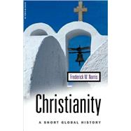 Christianity: A Short Global History by Norris, Frederick W., 9781851682966
