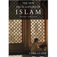 The New Encyclopedia Of Islam by Glass, Cyril; Smith, Huston, 9780742562967