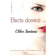 Efecto domino by santana, chloe, 9781519642967