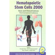 Hematopoietic Stem Cells 2000 : Basic and Clinical Sciences: Third International Conference, June 2001 by International Conference and Workshop on Hematopoietic Stem Cells (3rd : 2000 : Tubingen, Germany); Brummendorf, Tim H., 9781573312967