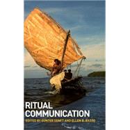 Ritual Communication by Senft, Gunter; Basso, Ellen B., 9781847882967