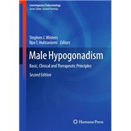Male Hypogonadism by Winters, Stephen J., M.D.; Huhtaniemi, Ilpo T., M.D., Ph.D., 9783319532967