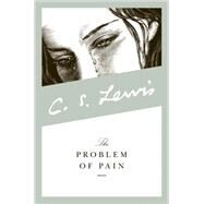 The Problem of Pain by C. S. Lewis, 9780060652968
