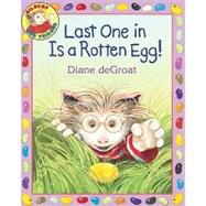 Last One in Is a Rotten Egg! by DEGROAT DIANE, 9780060892968