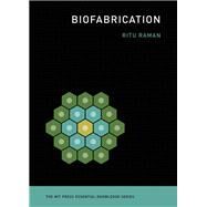 Biofabrication by Raman, Ritu, 9780262542968