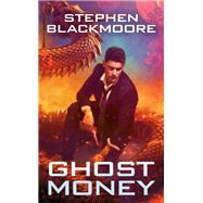 Ghost Money by Blackmoore, Stephen, 9780756412968