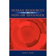 Human Resources for the Non-HR Manager by Kulik, Carol T., 9780805842968