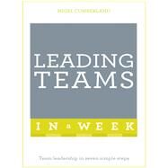 Leading Teams In A Week by Nigel Cumberland, 9781473622968