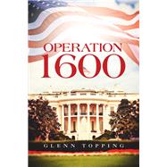 Operation 1600 by Topping, Glenn, 9781796082968