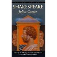 Julius Caesar by Shakespeare, William; Bevington, David; Kastan, David Scott, 9780553212969