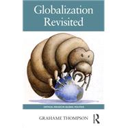 Globalization Revisited by OPEN UNIVERSITY; FACULTY OF SO, 9781138782969