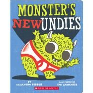 Monster's New Undies by Berger, Samantha; Carpenter, Tad, 9781338832969