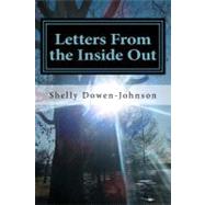 Letters from the Inside Out by Dowen-johnson, Shelly Ilene, 9781475142969