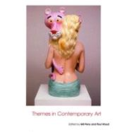 Themes in Contemporary Art by Edited by Gill Perry and Paul Wood, 9780300102970