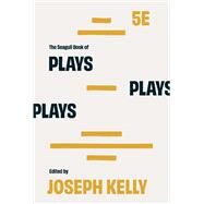 The Seagull Book of Plays by Joseph Kelly, 9780393892970