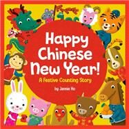 Happy Chinese New Year! A Festive Counting Story by Ho, Jannie, 9780593562970