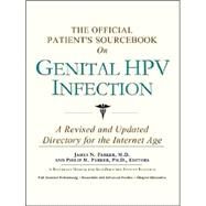 The Official Patient's Sourcebook on Genital Hpv Infection: A Revised and Updated Directory for the Internet Age by Icon Health Publications, 9780597832970