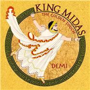 King Midas The Golden Touch by Demi; Demi, 9780689832970