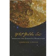 What Galileo Saw by Lipking, Lawrence, 9780801452970