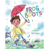 Frog Boots by Esbaum, Jill; Heinsz, Joshua, 9781454932970
