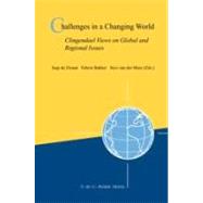 Challenges in a Changing World: Clingendael Views on Global and Regional Issues by Edited by Japp de Zwaan , Edwin Bakker , Sico van der Meer, 9789067042970