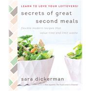 Secrets of Great Second Meals by Dickerman, Sara; Flotard, Sarah, 9780062672971