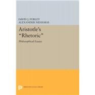 Aristotle's Rhetoric by Furley, David J.; Nehamas, Alexander, 9780691632971