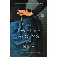 The Twelve Rooms of the Nile by Shomer, Enid, 9781451642971