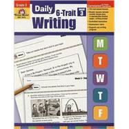 Daily 6-trait Writing, Grade 3 by Evan-Moor Educational Publishers, 9781596732971