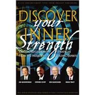 Discover Your Inner Strength by Bandrowski, Jim; Covey, Stephen R.; Blanchard, Ken, 9781600132971