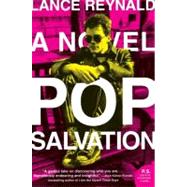 Pop Salvation by Reynald, Lance, 9780061672972