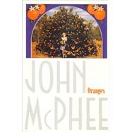 Oranges by McPhee, John, 9780374512972