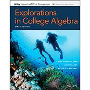Explorations in College Algebra by Kime, Linda Almgren; Clark, Judith; Michael, Beverly K., 9781119392972