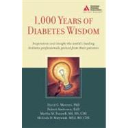 1,000 Years of Diabetes Wisdom by Marrero, David G.; Anderson, Robert M.; Funnell, Martha M.; Maryniuk, Melinda D., 9781580402972