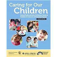 Caring for Our Children by American Academy of Pediatrics; American Public Health Association, 9781610022972
