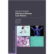 Mayo Clinic Infectious Disease Case Review With Board-Style Questions and Answers by Baddour, Larry M.; O'Horo, John C.; Enzler, Mark J.; Kashyap, Rahul, 9780190052973