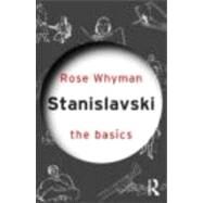 Stanislavski: The Basics by Whyman; Rose, 9780415492973