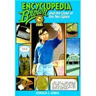Encyclopedia Brown and the Case of the Two Spies by SOBOL, DONALD J., 9780553482973