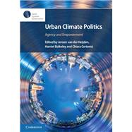 Urban Climate Politics by Van Der Heijden, Jeroen; Bulkeley, Harriet; Certoma, Chiara, 9781108492973