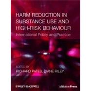Harm Reduction in Substance Use and High-risk Behaviour by Pates, Richard; Riley, Diane, 9781405182973