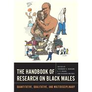 The Handbook of Research on Black Males by Ransaw, Theodore S.; Gause, C. P.; Majors, Richard, 9781611862973